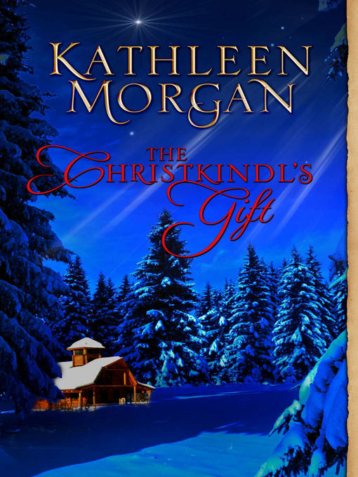 Title details for The Christkindl's Gift by Kathleen Morgan - Available